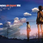 5 Centimeters per Second Wiki
